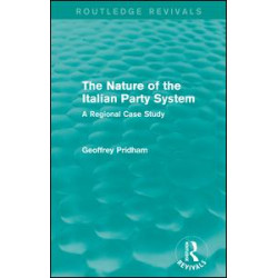 The Nature of the Italian Party System The Nature of the Italian Party System