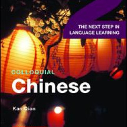Colloquial Chinese 2 Colloquial Chinese 2