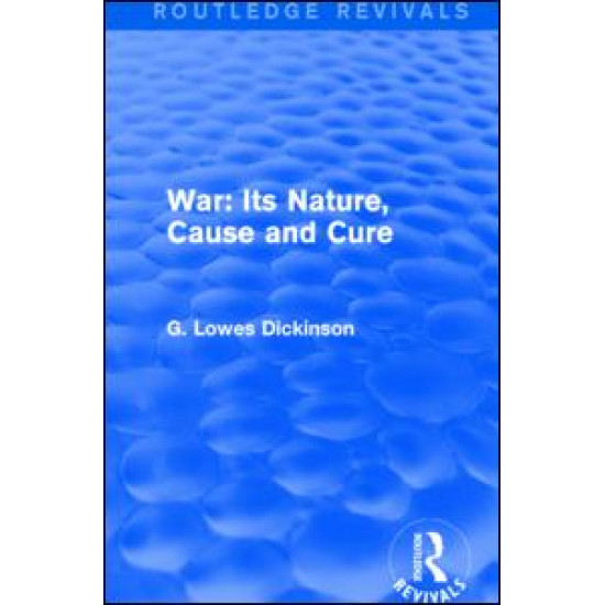 War: Its Nature, Cause and Cure