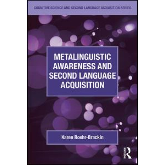 Metalinguistic Awareness and Second Language Acquisition