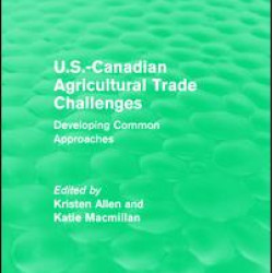 U.S.-Canadian Agricultural Trade Challenges