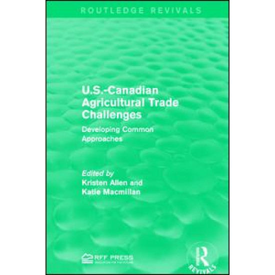 U.S.-Canadian Agricultural Trade Challenges