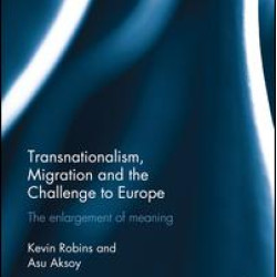 Transnationalism, Migration and the Challenge to Europe