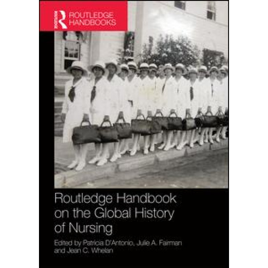Routledge Handbook on the Global History of Nursing NIP Routledge Handbook on the Global History of Nursing NIP