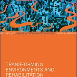 Transforming Environments and Rehabilitation