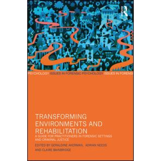 Transforming Environments and Rehabilitation