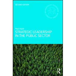 Strategic Leadership in the Public Sector Strategic Leadership in the Public Sector