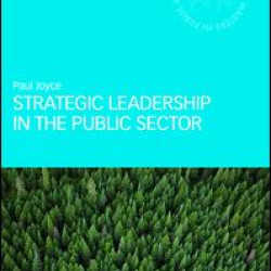 Strategic Leadership in the Public Sector