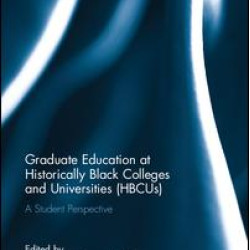 Graduate Education at Historically Black Colleges and Universities (HBCUs)