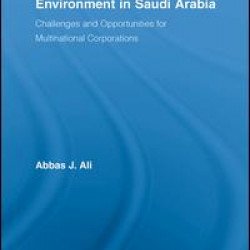 Business and Management Environment in Saudi Arabia Business and Management Environment in Saudi Arabia