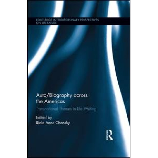 Auto/Biography across the Americas Auto/Biography across the Americas