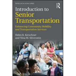 Introduction to Senior Transportation Introduction to Senior Transportation