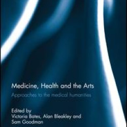 Medicine, Health and the Arts