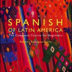 Colloquial Spanish of Latin America Colloquial Spanish of Latin America