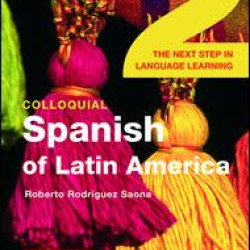 Colloquial Spanish of Latin America 2 Colloquial Spanish of Latin America 2