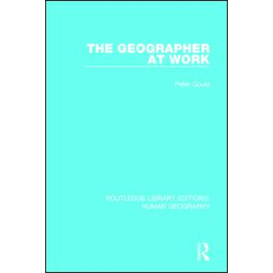 The Geographer at Work The Geographer at Work