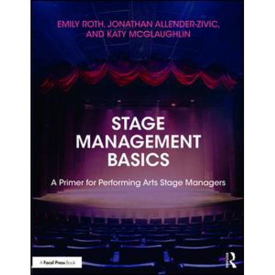 Stage Management Basics Stage Management Basics