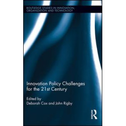 Innovation Policy Challenges for the 21st Century Innovation Policy Challenges for the 21st Century