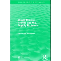 World Mineral Trends and U.S. Supply Problems World Mineral Trends and U.S. Supply Problems