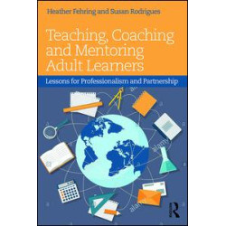 Teaching, Coaching and Mentoring Adult Learners
