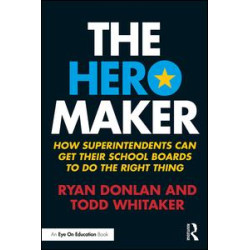 The Hero Maker The Hero Maker
