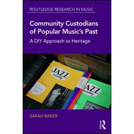 Community Custodians of Popular Music's Past Community Custodians of Popular Music's Past
