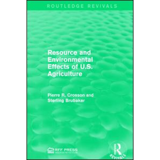 Resource and Environmental Effects of U.S. Agriculture Resource and Environmental Effects of U.S. Agriculture