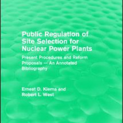 Public Regulation of Site Selection for Nuclear Power Plants