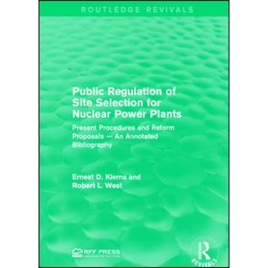 Public Regulation of Site Selection for Nuclear Power Plants