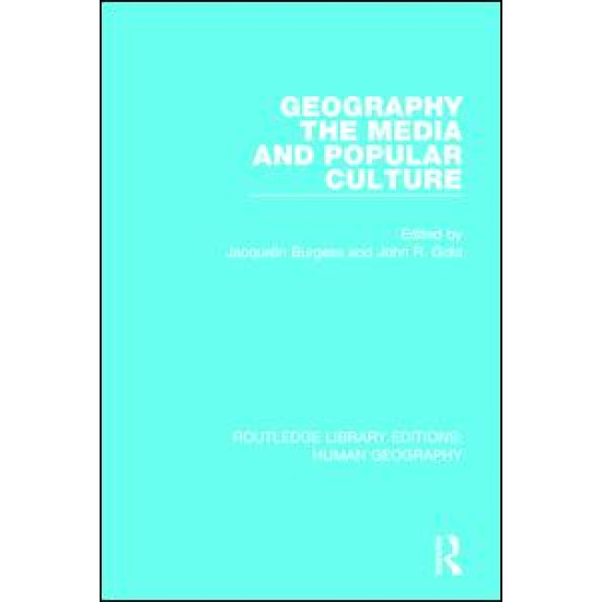 Geography, The Media and Popular Culture