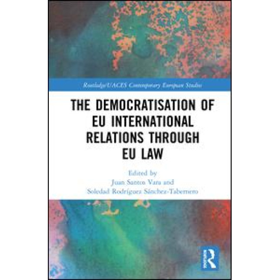 The Democratisation of EU International Relations Through EU Law