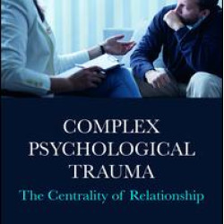 Complex Psychological Trauma Complex Psychological Trauma