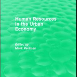 Human Resources in the Urban Economy Human Resources in the Urban Economy