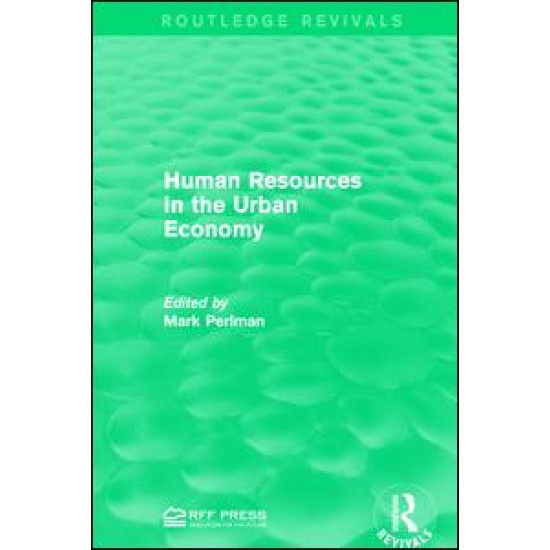 Human Resources in the Urban Economy Human Resources in the Urban Economy