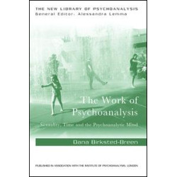 The Work of Psychoanalysis The Work of Psychoanalysis