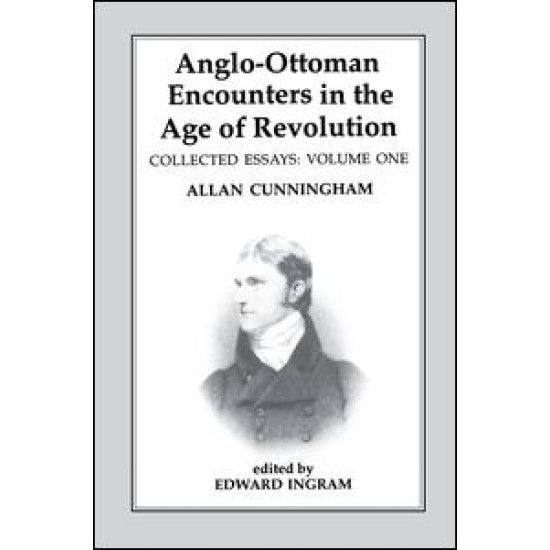 Anglo-Ottoman Encounters in the Age of Revolution Anglo-Ottoman Encounters in the Age of Revolution