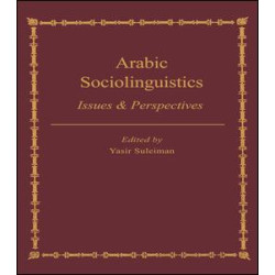 Arabic Sociolinguistics Arabic Sociolinguistics
