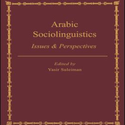 Arabic Sociolinguistics Arabic Sociolinguistics