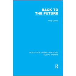 Back to the Future (RLE Social Theory)