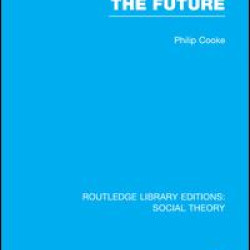 Back to the Future (RLE Social Theory) Back to the Future (RLE Social Theory)