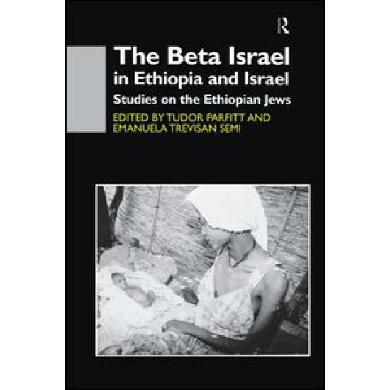 The Beta Israel in Ethiopia and Israel