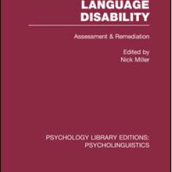 Bilingualism and Language Disability (PLE: Psycholinguistics) Bilingualism and Language Disability (PLE: Psycholinguistics)
