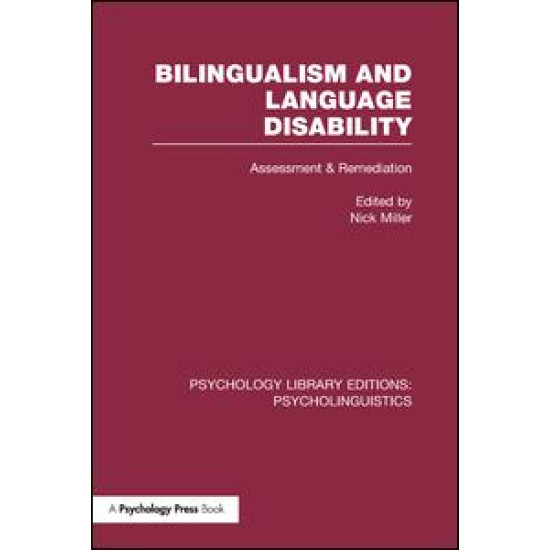 Bilingualism and Language Disability (PLE: Psycholinguistics) Bilingualism and Language Disability (PLE: Psycholinguistics)