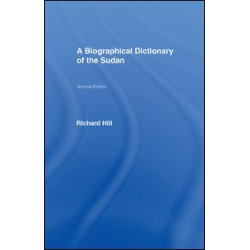 A Biographical Dictionary of the Sudan A Biographical Dictionary of the Sudan