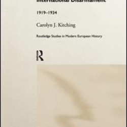 Britain and the Problem of International Disarmament