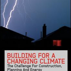 Building for a Changing Climate Building for a Changing Climate