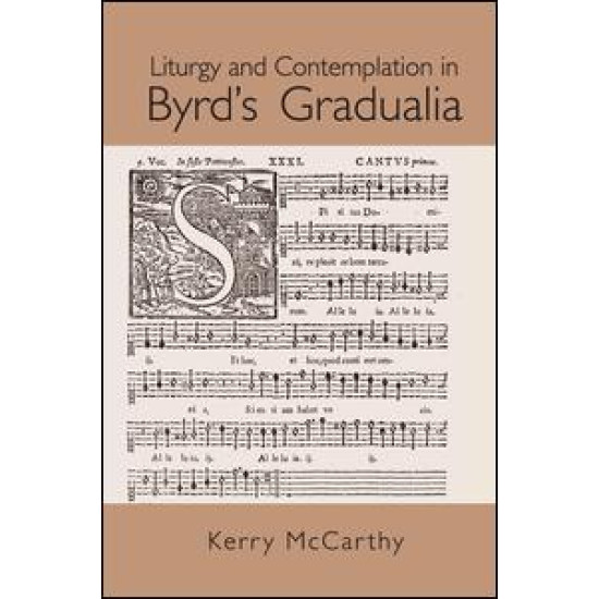 Liturgy and Contemplation in Byrd's Gradualia