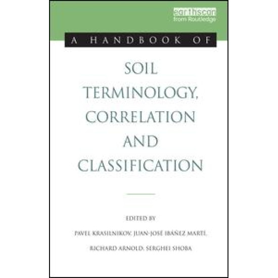 A Handbook of Soil Terminology, Correlation and Classification