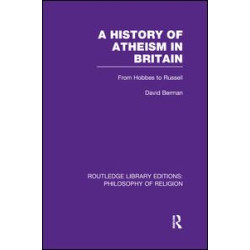 A History of Atheism in Britain A History of Atheism in Britain