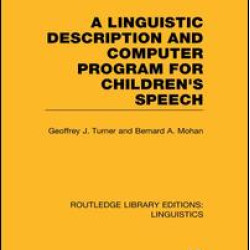 A Linguistic Description and Computer Program for Children's Speech A Linguistic Description and Computer Program for Children's Speech